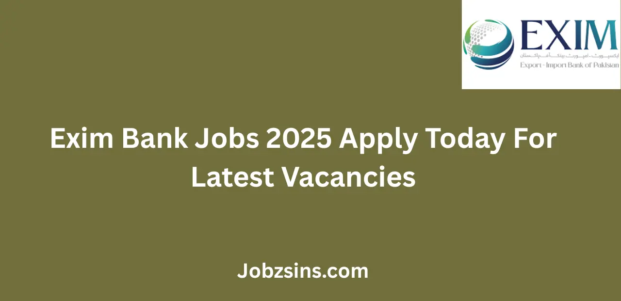 Exim Bank Jobs 2025 Apply Today For Latest Vacancies